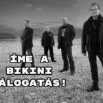 Íme a Bikini válogatás!