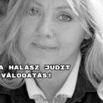 Jöhet egy Halász Judit sláger? Mutatunk kilencet, jó válogatást kívánunk!