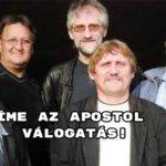 9 nagyszerű Apostol dal - hallottad már mindegyiket?