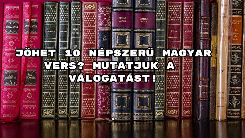 Jöhet 10 népszerű magyar vers? Mutatjuk a válogatást!