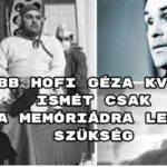 Újabb Hofi Géza kvíz - ismét csak a memóriádra lesz szükség
