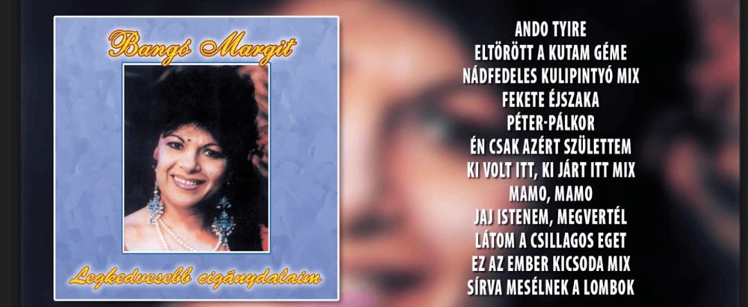 Bangó Margit - Legkedvesebb cigánydalaim: hallgasd meg a teljes albumot
