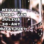 Milyen névnap van július 30-án