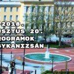 2018. augusztus 20. programok Nagykanizsán