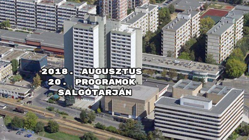 2018. augusztus 20. programok Salgótarján