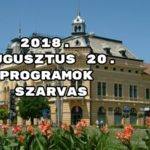 2018. augusztus 20. programok Szarvas