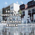 2018. augusztus 20. programok Érden