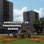 2018. augusztus 20. programok Ózdon