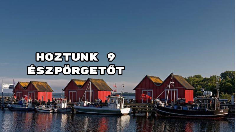 Hoztunk 9 észpörgetőt - jó válogatást kívánunk!