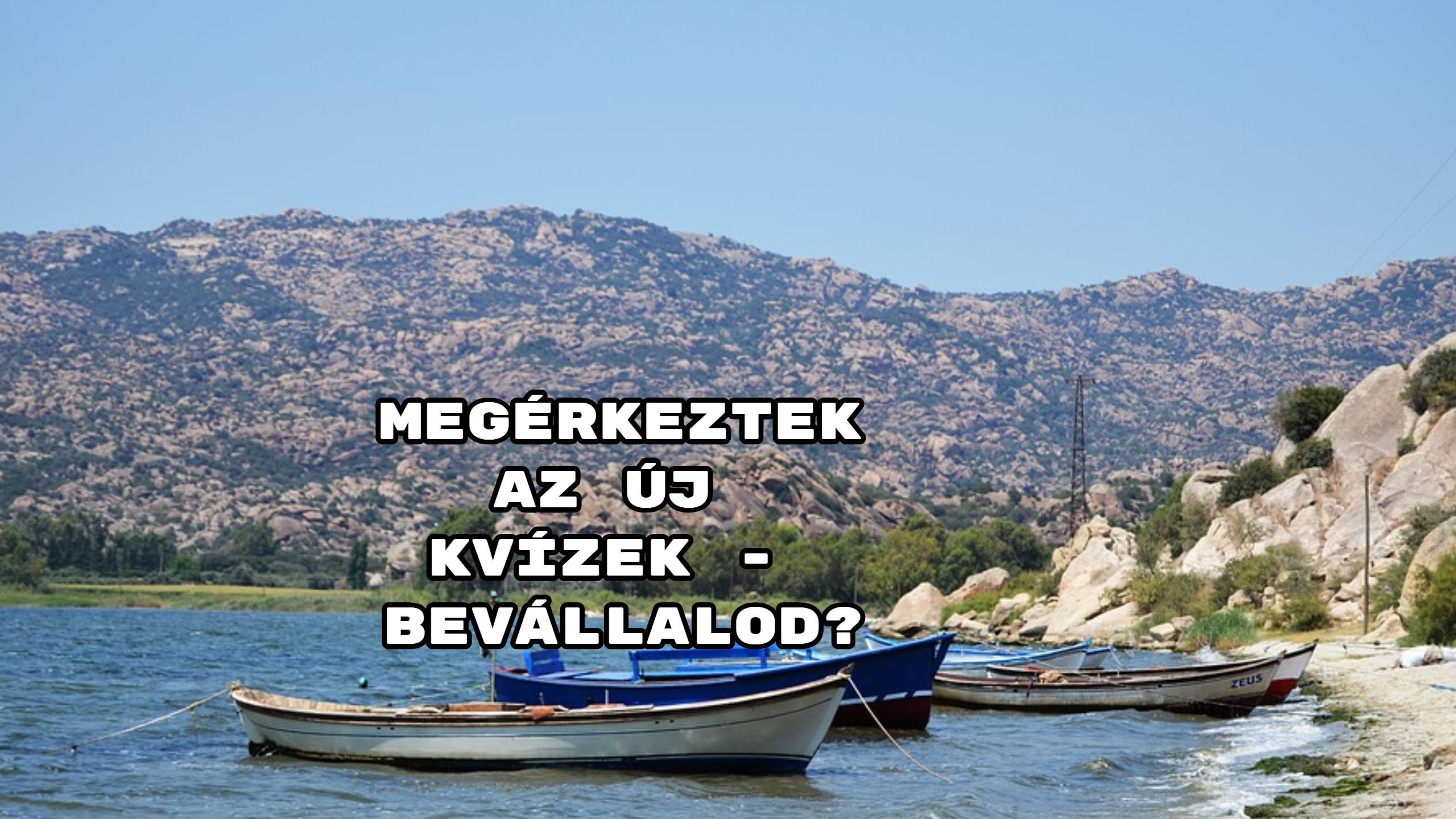 Megérkeztek az új kvízek - bevállalod?