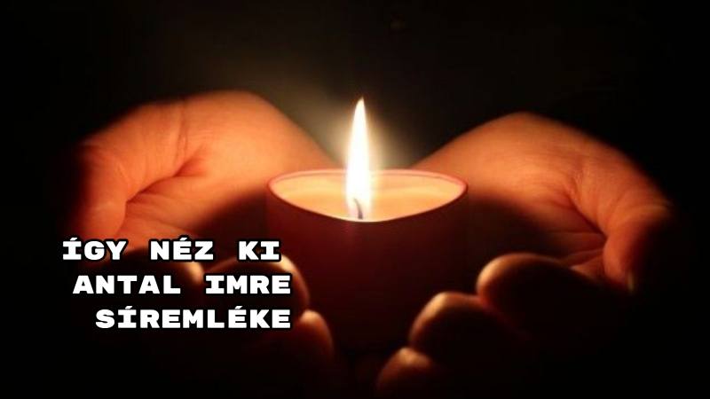 Így néz ki Antal Imre síremléke