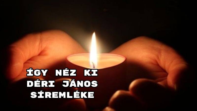 Így néz ki Déri János síremléke