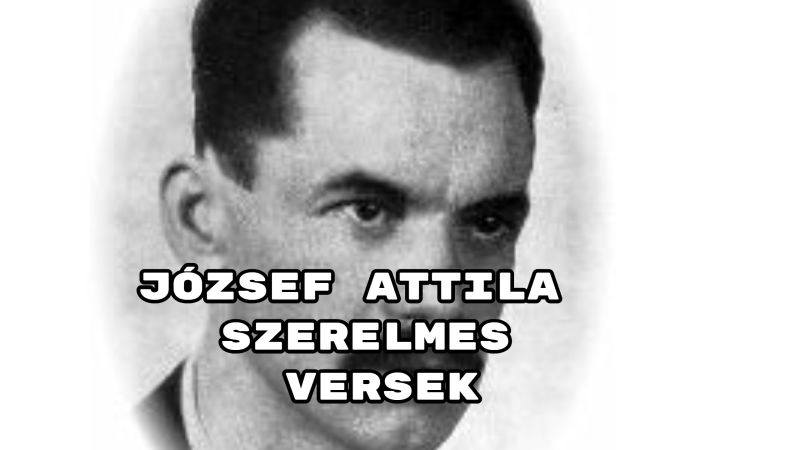 József Attila szerelmes versek - nézd meg romantikus összeállításunkat