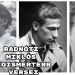 Jöjjön Radnóti Miklós legismertebb versei összeállításunk.