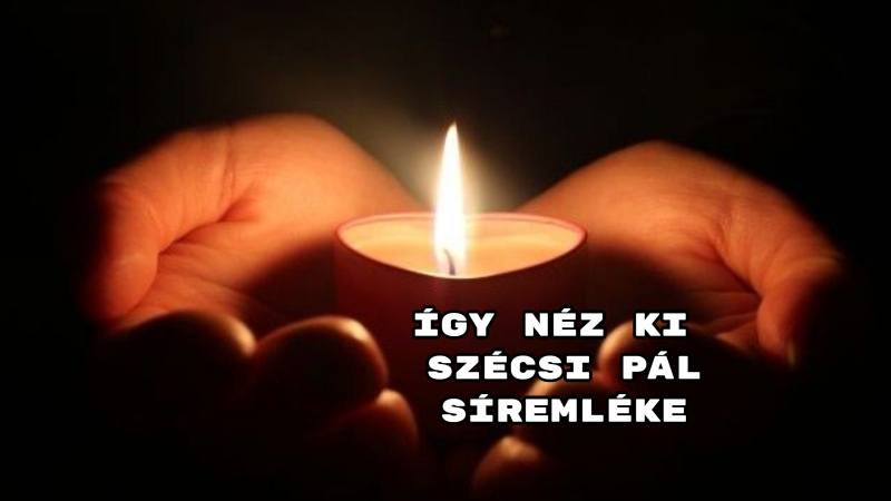 Így néz ki Szécsi Pál síremléke