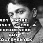 Ady Endre versei - íme a leghiresebb Ady költemények