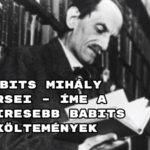 Babits Mihály versei – íme a leghiresebb Babits költemények.