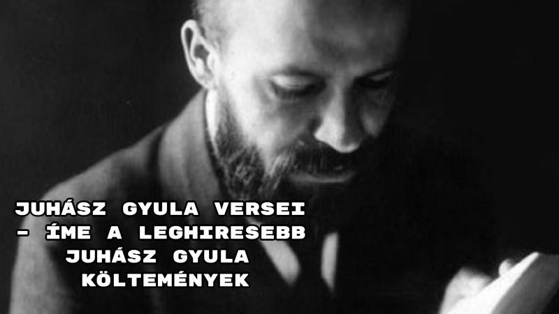 Juhász Gyula versei – íme a leghiresebb Juhász Gyula költemények