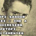 Petőfi Sándor versei - íme a leghiresebb Petőfi költemények