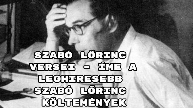 Szabó Lőrinc versei – íme a leghiresebb Szabó Lőrinc költemények
