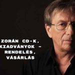 Zorán CD-k, kiadványok – rendelés, vásárlás