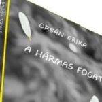 Megjelent Orbán Erika új könyve, a Hármas fogat.