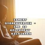 Ismert gyerekversek - íme 20 költemény kicsiknek