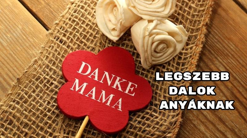 Legszebb dalok anyáknak