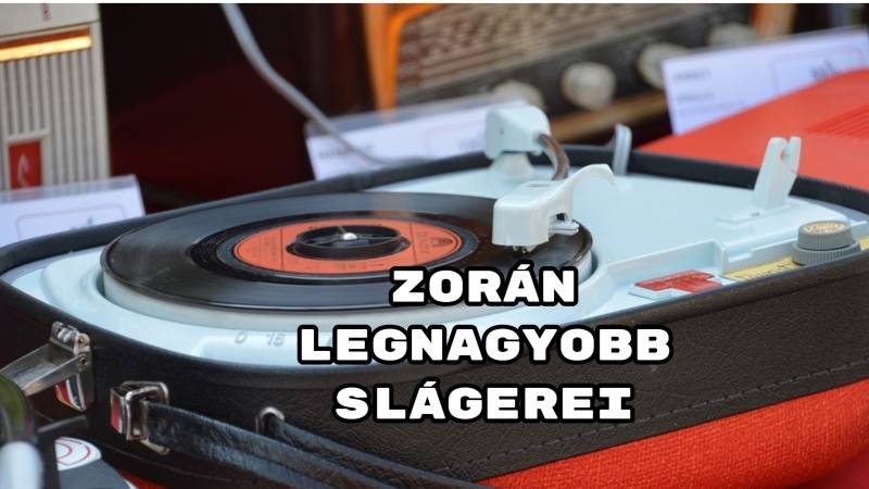 Zorán legnagyobb slágerei
