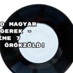 Retro magyar slágerek - íme 7 hazai örökzöld!