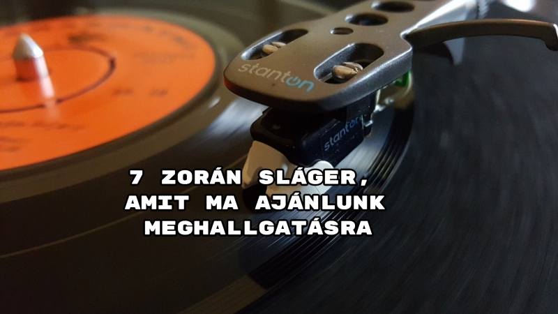 7 Zorán sláger, amit ma ajánlunk meghallgatásra