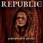 Republic: Kimondom a neved kiadvány - tracklista, infok