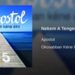 Jöjjön az Apostol Nekem a tenger a Balaton dala.