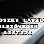 Jöjjön Aradszky László dalszövegek listája összeállításunk.
