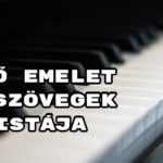 Jöjjön az Első Emelet együttes dalszövegek listája összeállításunk.