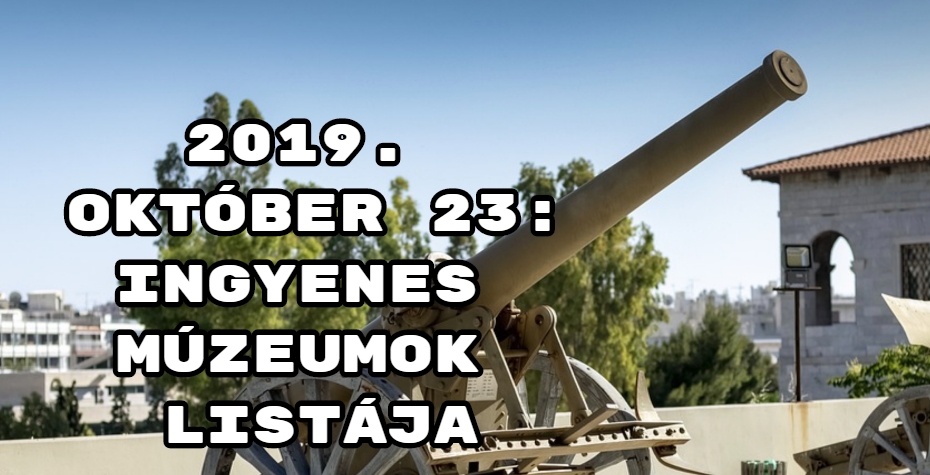 2019. október 23 ingyenes múzeumok listája