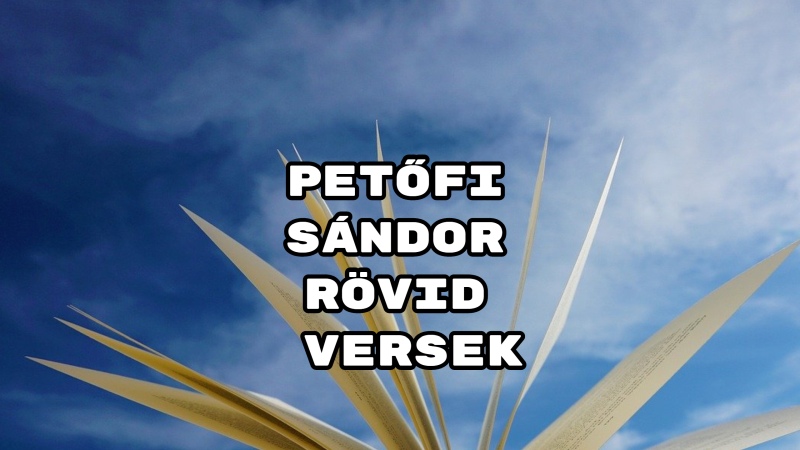 Petőfi Sándor Rövid Versek